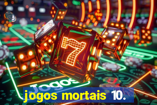 jogos mortais 10.